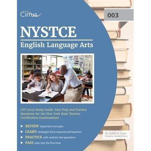 NYSTCE English Language Arts CST (003) Study Guide: Test Prep and Practice Quest
